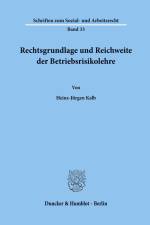 Rechtsgrundlage und Reichweite der Betriebsrisikolehre. af Heinz-Jürgen Kalb