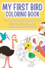My First Bird Coloring Book - Color and Learn with Feathered Friends! af Astrid Tate
