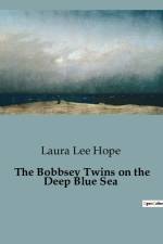 The Bobbsey Twins on the Deep Blue Sea af Laura Lee Hope