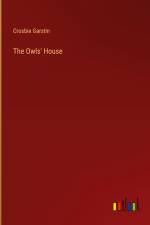 The Owls' House af Crosbie Garstin