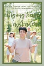 Qigong beim Waldbaden af Cornelia Wriedt