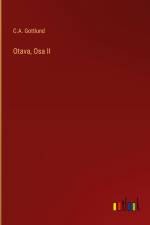 Otava, Osa II af C. A. Gottlund