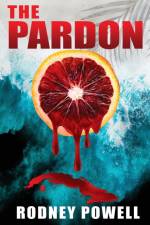 THE PARDON af Rodney Powell