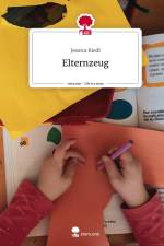 Elternzeug. Life is a Story - story.one af Jessica Riedl