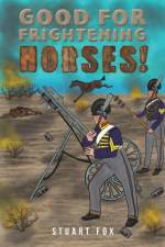 Good for Frightening Horses! af Stuart Fox
