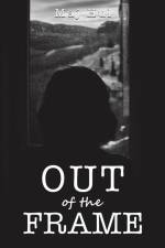 Out of the Frame af Maj Hul