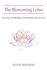 The Blossoming Lotus af Sylvie Rouhani