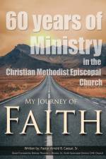 MY JOURNEY OF FAITH af Sr. Arnold B. Caesar