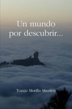 Un mundo por descubrir... af Tomas Morilla Massieu