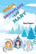 Rosella, Snowflake and Mary af Elena Sommers