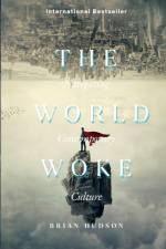 THE WORLD WOKE af Brian Hudson