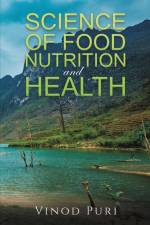 Science of Food Nutrition and Health af Vinod Puri