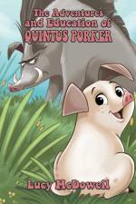 The Adventures And Education of Quintus Porker af Lucy McDowell