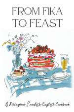 From Fika to Feast af Coledown Bilingual Books