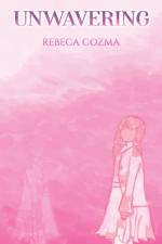Unwavering af Rebeca Cozma