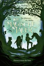 Die Magische Mauer af Jana Kollmann
