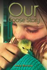 Our Goose Story af Amy Strate