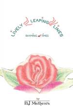 Lively Leaping Lines Rhyming at Times af Bj Mathews