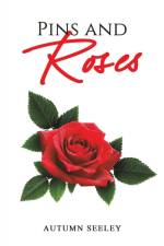 Pins and Roses af Autumn Seeley