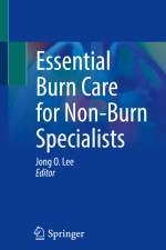 Essential Burn Care for Non-Burn Specialists af Jong O. Lee