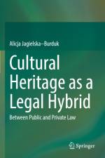 Cultural Heritage as a Legal Hybrid af Alicja Jagielska¿Burduk