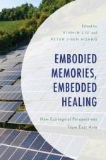 Embodied Memories, Embedded Healing