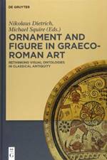 Ornament and Figure in Graeco-Roman Art