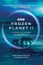 Frozen Planet II af Mark Brownlow