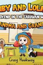 Ruby and Lola's Weekend in the caravan with Grandma and Grandpa af Craig Hookway