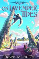 On Lavender Tides af Travis M Riddle