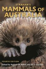 Strahan's Mammals of Australia af Andrew M. Baker