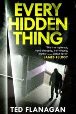 Every Hidden Thing af Ted Flanagan