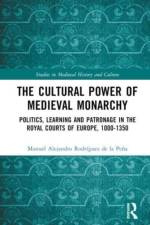 The Cultural Power of Medieval Monarchy