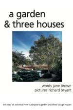 A Garden and Three Houses af Jane Brown