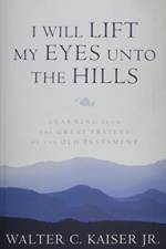 I Will Lift My Eyes Unto the Hills af Walter C Kasier Jr