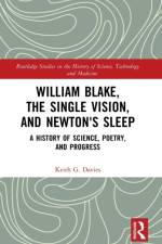 William Blake, the Single Vision, and Newton's Sleep af Keith Davies