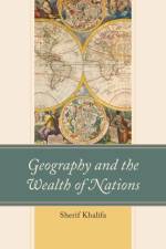 Geography and the Wealth of Nations af Sherif Khalifa