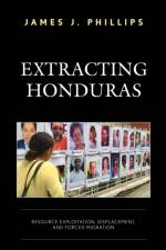 Extracting Honduras af James J. Phillips