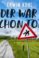 Der war schon tot af Erwin Kohl