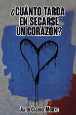 ¿Cuánto tarda en secarse un corazón? af Javier Calonge Moreno