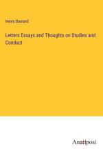 Letters Essays and Thoughts on Studies and Conduct