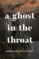 A Ghost in the Throat af Doireann Ni Ghriofa