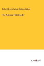 The National Fifth Reader af Richard Greene Parker