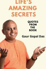 LIFES AMAZING SECRETS af Gaur Gopal
