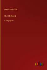 The Thirteen af Honore De Balzac