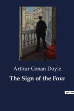 The Sign of the Four af Arthur Conan Doyle