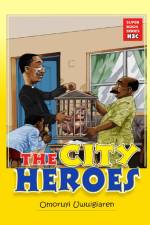 CITY HEROES af Omoruyi Uwuigiaren