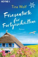 Friesentorte für Fortgeschrittene af Tina Wolf