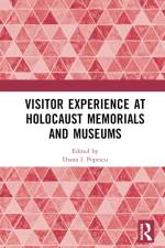 Visitor Experience at Holocaust Memorials and Museums af Diana I. Popescu