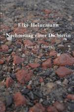 Nachmittag einer Dichterin af Elke Heinemann